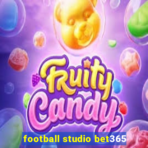 football studio bet365